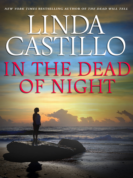 Title details for In the Dead of Night by Linda Castillo - Available